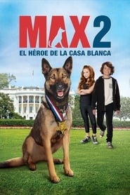 Imagen Max 2 El Heroe De La Casa Blanca [2017]