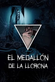 Imagen El medallón de La Llorona [2020]