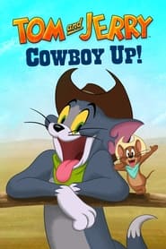 Imagen Tom y Jerry: ¡Arriba, vaquero! (2022)