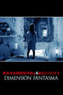 Imagen Actividad Paranormal 6: La dimensión fantasma [2015]