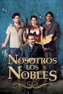 Imagen Nosotros los nobles [2013]