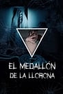 Imagen El medallón de La Llorona [2020]